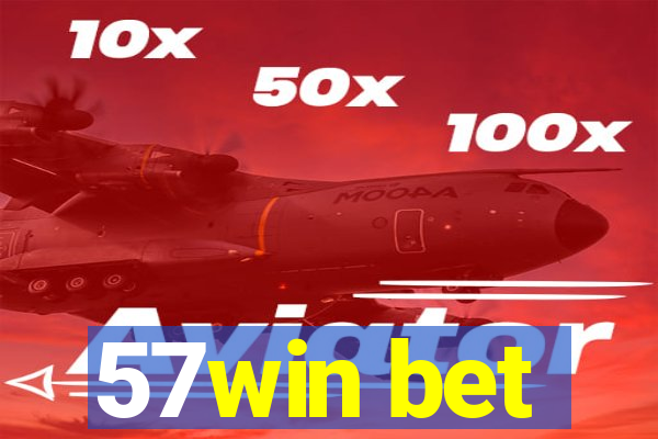 57win bet